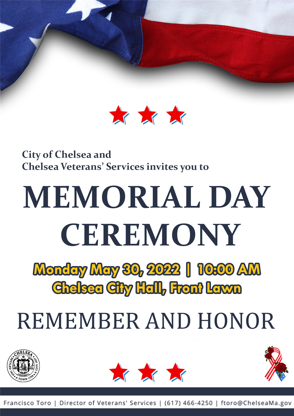 The City of Chelsea's Memorial Day Ceremony will be on Monday, May 30, outside at City Hall on Broadway. The City of Chelsea's Memorial Day Ceremony will be on Monday, May 30, outside at City Hall on Broadway.